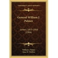 thumbnail image 1 of General William J. Palmer : Letters, 1853-1868 (1906) (Paperback), 1 of 1
