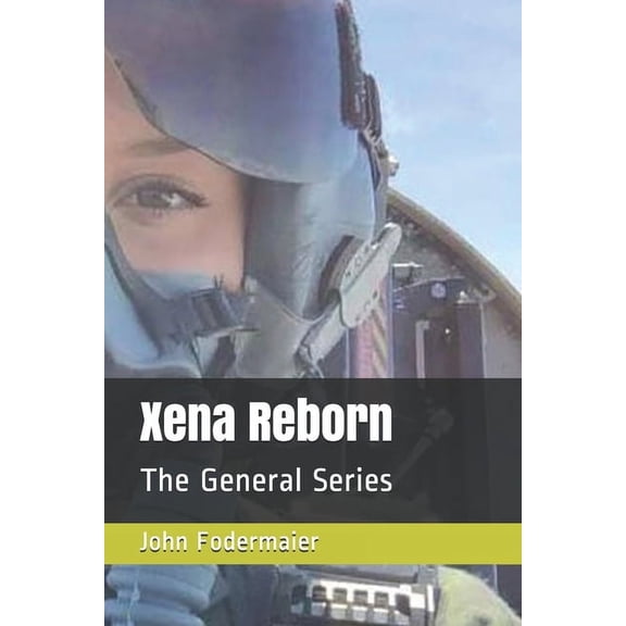General: Xena Reborn: The General Series #2 (Paperback)