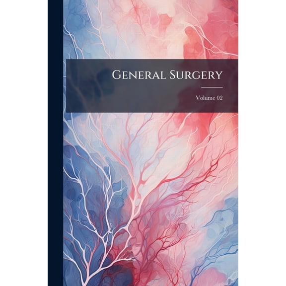 General Surgery; Volume 02 (Paperback)