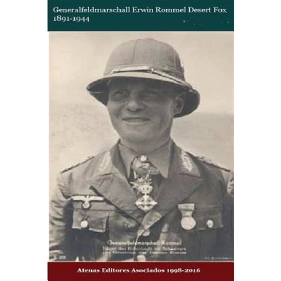 Pre-Owned Generalfeldmarschall Erwin Rommel Desert Fox, 1891-1944