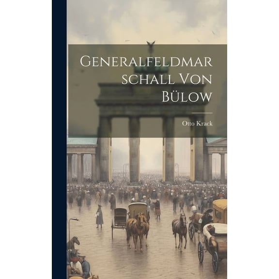 Generalfeldmarschall Von Blow (Hardcover)