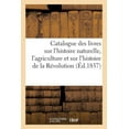 thumbnail image 1 of Catalogue des livres sur l'histoire naturelle, l'agriculture et sur l'histoire de la R, 1 of 1