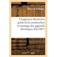 thumbnail image 1 of Generalites: L'Ingénieur Électricien Guide de la Construction Et Du Montage de Tous Les Appareils Électriques (Paperback), 1 of 1