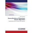 thumbnail image 1 of Generalization of Quantum Search Algorithm (Paperback), 1 of 1
