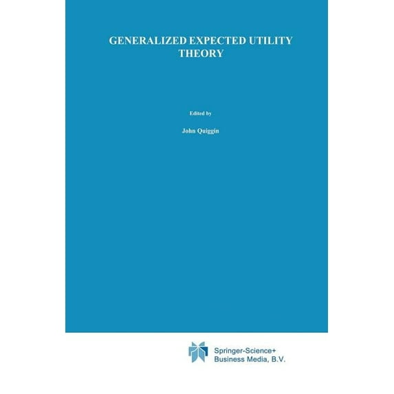 Generalized Expected Utility Theory: The Rank-Dependent Model, (Paperback)