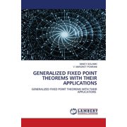 Generalized Fixed Point Theorems with Their Applications, Paperback