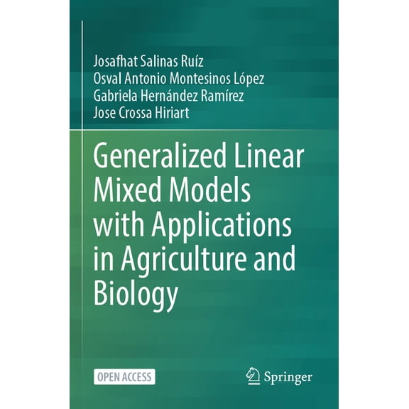 Generalized Linear Mixed Models with Applications in Agriculture and Biology, (Paperback)