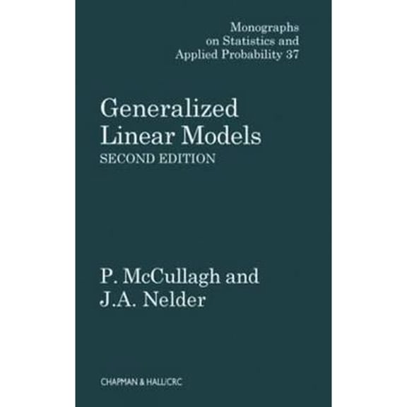 Pre-Owned Generalized Linear Models (Hardcover) 0412317605 9780412317606