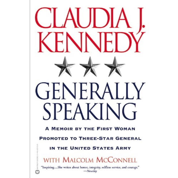 Pre-Owned Generally Speaking: A Memoir by the First Woman Promoted to Three-Star General in the United States Army (Paperback) 044667916X