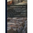 thumbnail image 1 of Generalship, Its Diseases and Their Cure; a Study of the Personal Factor in Command, (Paperback), 1 of 1