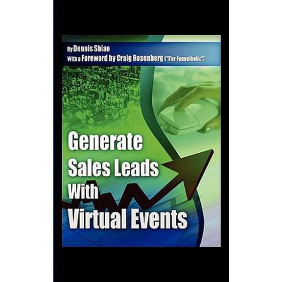 Generate Sales Leads with Virtual Events (Paperback) 1607463520 9781607463528