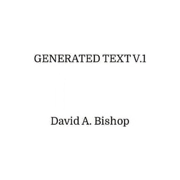 Generated Text, V.1 (Paperback)