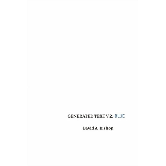 Generated Text, V.2: The Blue Volume (Paperback)
