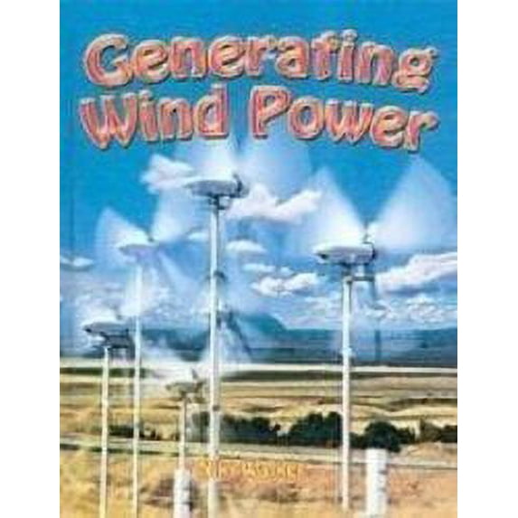 Pre-Owned Generating Wind Power (Energy Revolution) 9781435203068