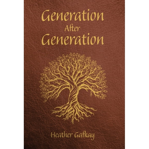 Generation After Generation, (Hardcover)