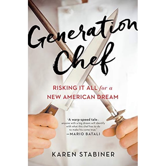 Pre-Owned Generation Chef: Risking It All for a New American Dream (Hardcover) 1583335803 9781583335802