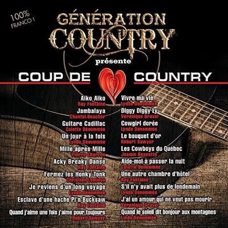 Generation Country Presente Coup de Coeur Country - Generation Country Presente Coup De Coeur Country / Various - Music & Performance - CD
