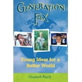 thumbnail image 1 of Generation Fix : Young Ideas for a Better World (Paperback), 1 of 1