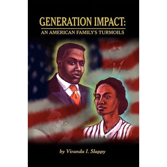 Generation Impact: An American Family's Turmoils, (Paperback)