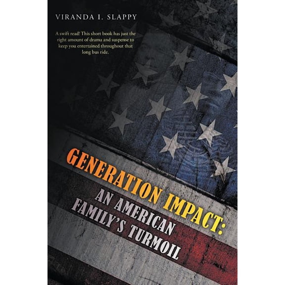 Generation Impact: An American Family's Turmoil, (Paperback)