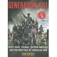 thumbnail image 1 of Generation Kill: Devil Dogs, Iceman, Captain America, and the New Face of American War, 1 of 1