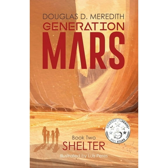 Generation Mars Shelter: Generation Mars, Book Two, Book 2, (Paperback)