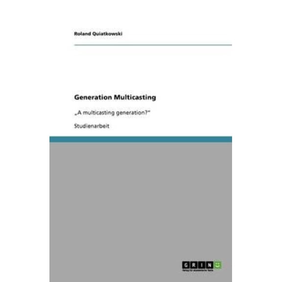 Generation Multicasting