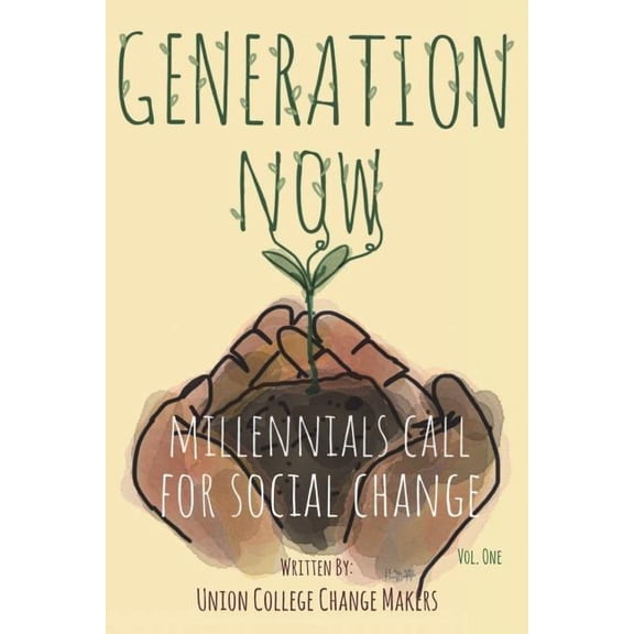 Generation Now: Millennials Call for Social Change