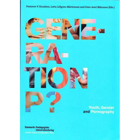 Generation P?: Youth, Gender and Pornography (Paperback)