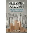 thumbnail image 1 of Pre-Owned Generation Priced Out: Who Gets to Live in the New Urban America (Hardcover) 0520299124 9780520299122, 1 of 1