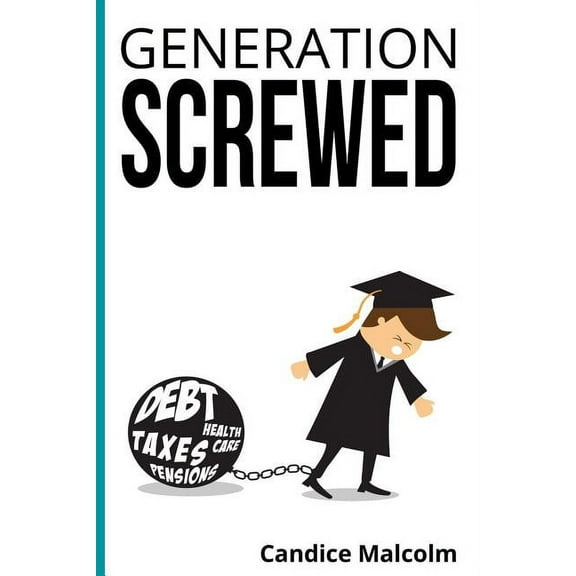 Generation Screwed (Paperback)