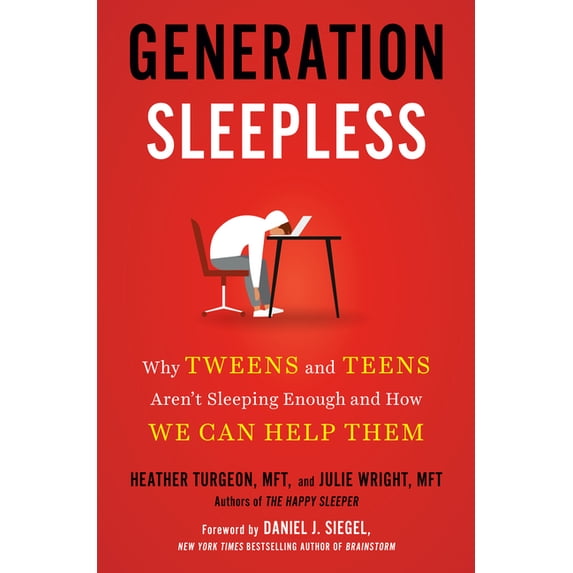 Generation Sleepless: Why Tweens and Teens Aren't Sleeping Enough and How We Can Help Them, (Hardcover)