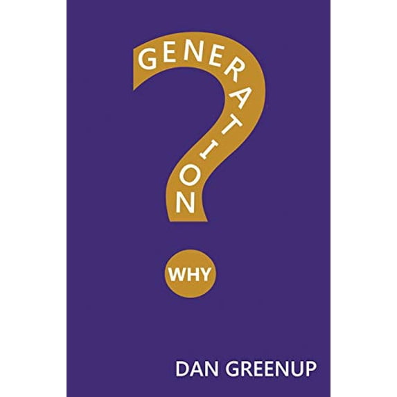 Pre-Owned Generation Why? (Paperback) 162287577X 9781622875771