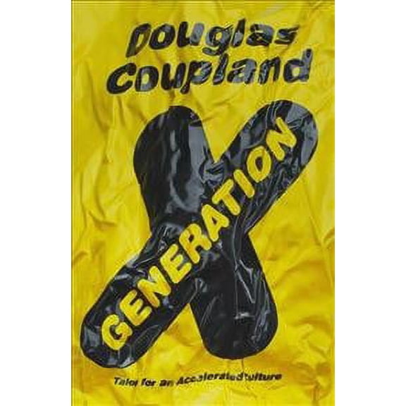 Generation X : Tales for an Accelerated Culture