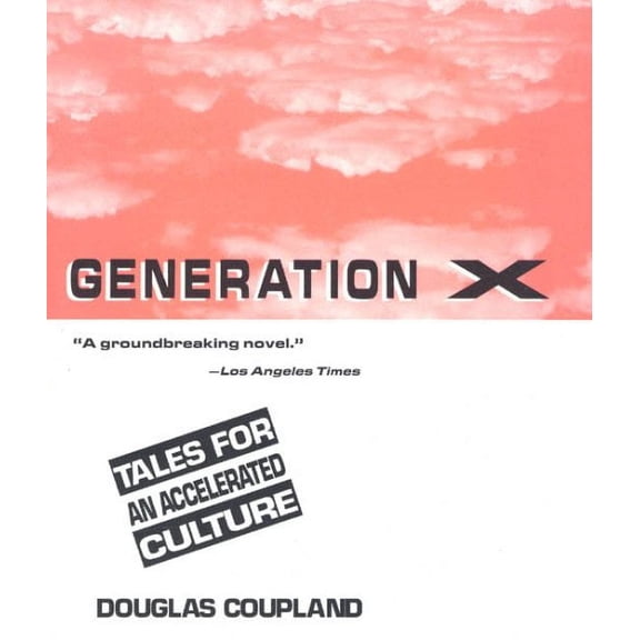 Pre-Owned Generation X : Tales for an Accelerated Culture (Paperback)