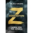 thumbnail image 1 of Pre-Owned Generation Z: Born for the Storm (Hardcover) 1637630271 9781637630273, 1 of 1