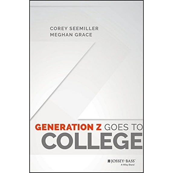 Pre-Owned Generation Z Goes to College (Hardcover) 1119143454 9781119143451