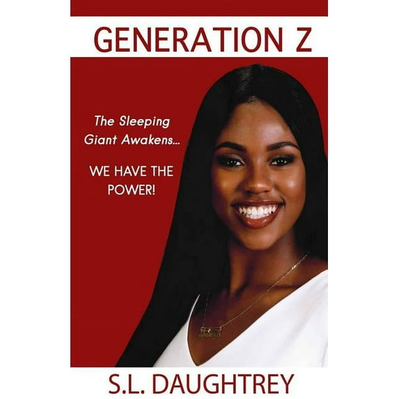 Generation Z: The Sleeping Giant Awakens..., (Paperback)
