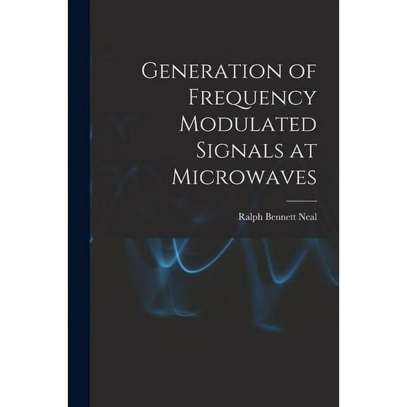 Generation of Frequency Modulated Signals at Microwaves, (Paperback)