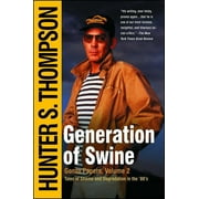 Generation of Swine : Tales of Shame and Degradation in the '80's (Paperback)