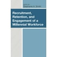 thumbnail image 1 of Generational Differences in Higher Educa Recruitment, Retention, and Engagement of a Millennial Workforce, (Hardcover), 1 of 1