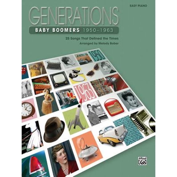 Pre-Owned Generations -- Baby Boomers (1950--1963), Bk 1: 25 Songs That Defined the Times (Paperback) 0739065505 9780739065501