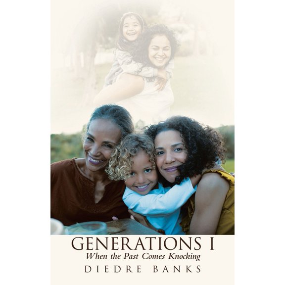 Generations I: When the Past Comes Knocking, (Paperback)