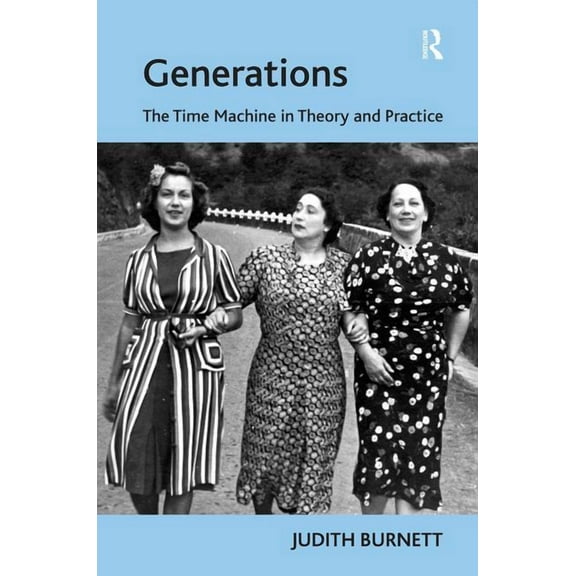 Generations: The Time Machine in Theory and Practice, (Hardcover)