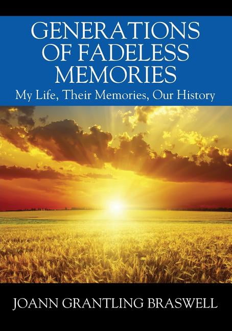 Generations Memory Album Generations of Fadeless Memories: My Life, Their Memories, Our History ...