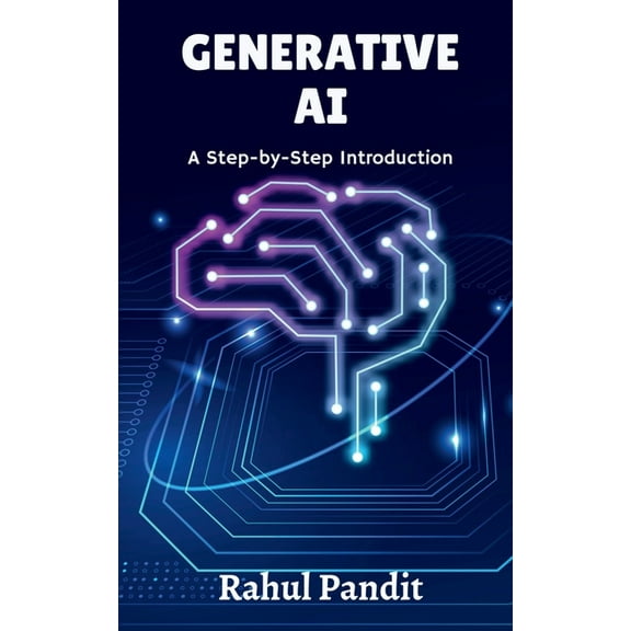 Generative AI: A Step-by-Step Introduction, (Paperback)