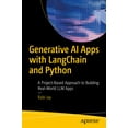 thumbnail image 1 of Generative AI Apps with Langchain and Python: A Project-Based Approach to Building Real-World LLM Apps, (Paperback), 1 of 1