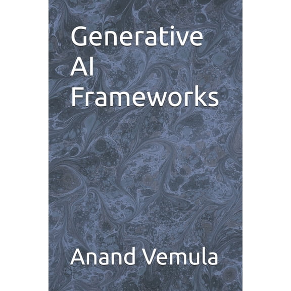 Generative AI Frameworks, (Paperback)