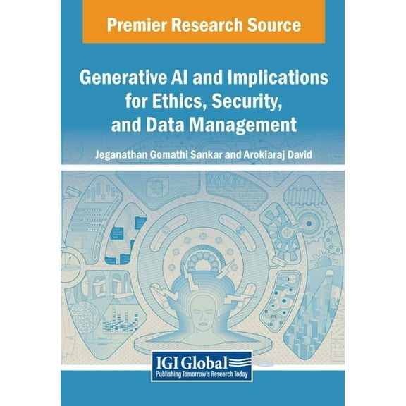 Generative AI and Implications for Ethics, Security, and Data Management, (Paperback)