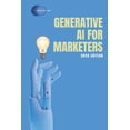 thumbnail image 1 of Generative AI for Marketers: 2025 Edition, (Paperback), 1 of 1